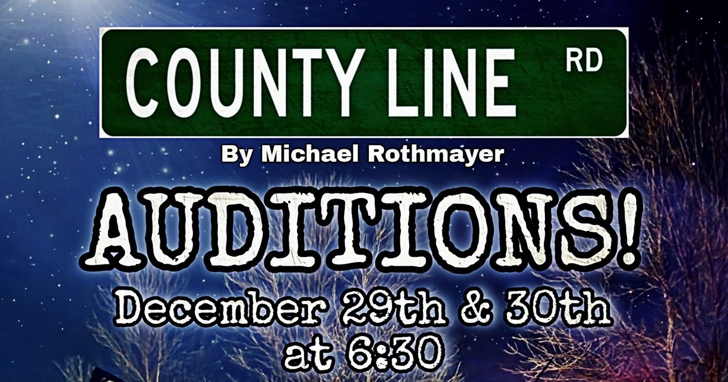 County Line Road auditions